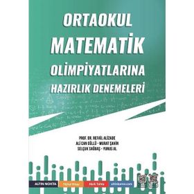 Altın Nokta Yayınları - Ortaokul Matematik Olimpiyatlarına Hazırlık Denemeleri