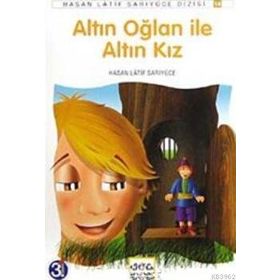 Altın Oğlan İle Altın Kız - Hasan Latif Sarıyüce