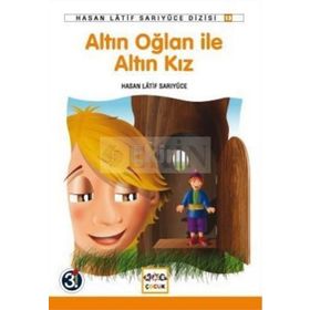 Altın Oğlan İle Altın Kız - Hasan Latif Sarıyüce