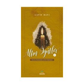 Altın Öğütler 1 - Latif Batı