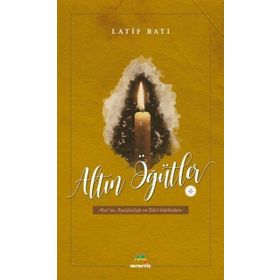 Altın Öğütler 1 - Latif Batı