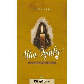 Altın Öğütler 1 - Latif Batı
