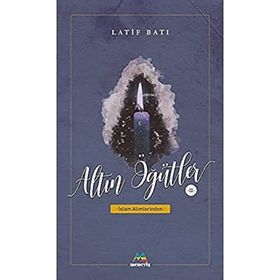 Altın Öğütler 2 - Latif Batı
