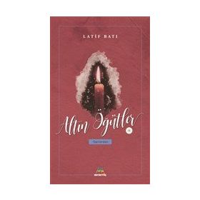 Altın Öğütler 5 - Latif Batı