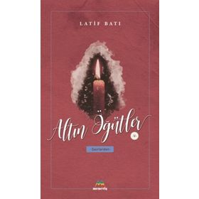 Altın Öğütler 5 - Latif Batı