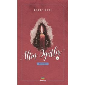 Altın Öğütler 5 - Latif Batı