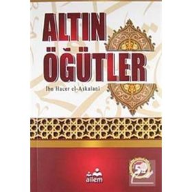 ALTIN ÖĞÜTLER - İBN HACER EL-ASKALANI