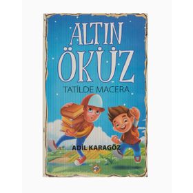 Altın Öküz Tatilde Macera - Adil Karagöz