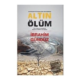 Altın Ölüm - İbrahim Gündüz