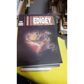 ALTIN ORDU KARTALI EDIGEY - ATILLA DIRIM