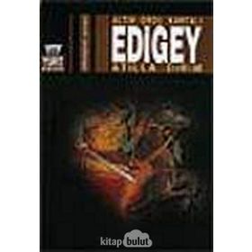 ALTIN ORDU KARTALI EDIGEY - ATILLA DIRIM