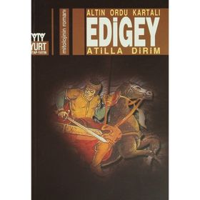 ALTIN ORDU KARTALI EDIGEY - ATILLA DIRIM