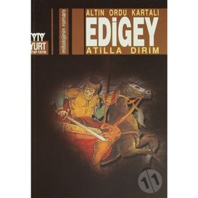 ALTIN ORDU KARTALI EDIGEY - ATILLA DIRIM