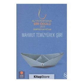 ALTIN PORTAKAL ŞIIR ÖDÜLÜ 2012 SEMPOZYUM KITABI MAHMUT TEMIZYÜREK - KOLEKTIF