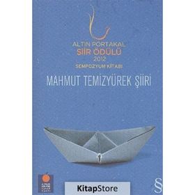 ALTIN PORTAKAL ŞIIR ÖDÜLÜ 2012 SEMPOZYUM KITABI MAHMUT TEMIZYÜREK - KOLEKTIF