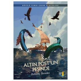 Altın Postun Peşinde - Felicity Brooks