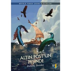 Altın Postun Peşinde - Felicity Brooks