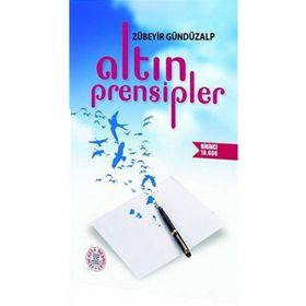 ALTIN PRENSIPLER (CEP BOY) - ZÜBEYİR GÜNDÜZALP