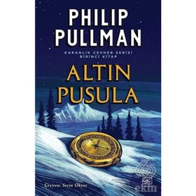 Altın Pusula - Karanlık Cevher Serisi 1. Kitap-Philip Pullman