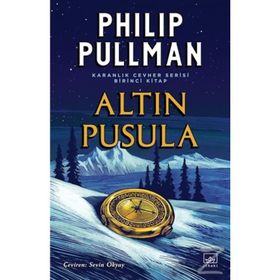 Altın Pusula - Karanlık Cevher Serisi 1. Kitap-Philip Pullman
