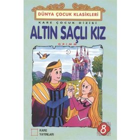 Altın Saçlı Kız - Grimm Kardeşler Jacob Grimm - Wilhelm Grimm Wilhelm Grimm Jacob Grimm