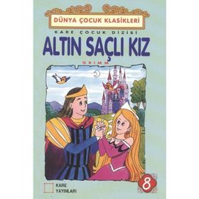 Altın Saçlı Kız - Grimm Kardeşler Jacob Grimm - Wilhelm Grimm Wilhelm Grimm Jacob Grimm