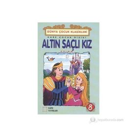 Altın Saçlı Kız - Grimm Kardeşler Jacob Grimm - Wilhelm Grimm Wilhelm Grimm Jacob Grimm