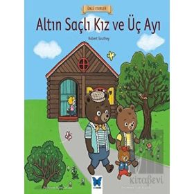 Altın Saçlı Kız ve Üç Ayı Ünlü Eserler Serisi - Robert Southey
