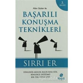 Altın Sözler İle Başarılı Konuşma Teknikleri - Sırrı Er