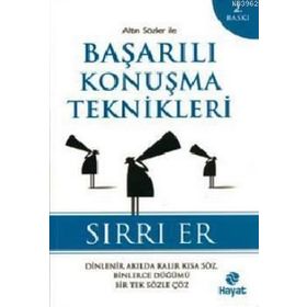 ALTIN SÖZLER SÖZ SÖYLEME SANATI ÜZERİNE - SIRRI ER