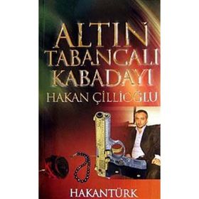 Altın Tabancalı Kabadayı - Hakan Türk