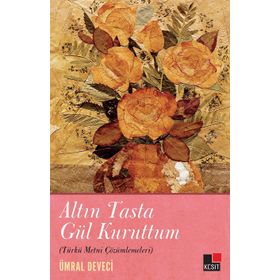Altın Tasta Gül Kuruttum - Ümral Deveci