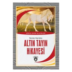Altın Tayın Hikayesi - Renee Maniere