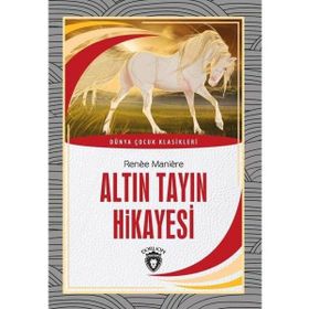 Altın Tayın Hikayesi - Renee Maniere