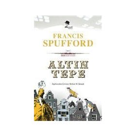 Altın Tepe - Francis Spufford