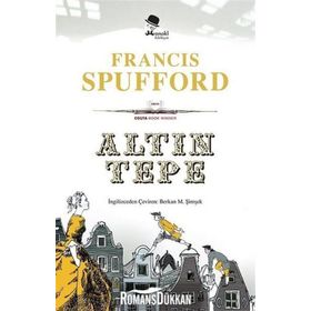 Altın Tepe - Francis Spufford