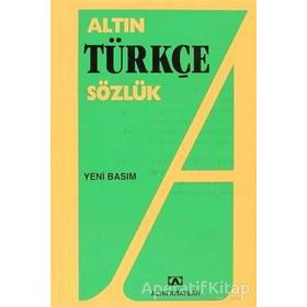 Altın Türkçe Sözlük Lise-Hüseyin Kuşçu