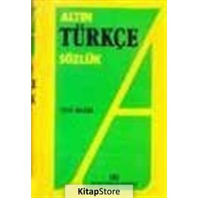 Altın Türkçe Sözlük Lise-Hüseyin Kuşçu