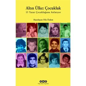 Altın Ülke Çocukluk - Filiz Özdem