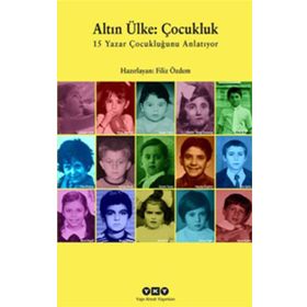 Altın Ülke Çocukluk - Filiz Özdem