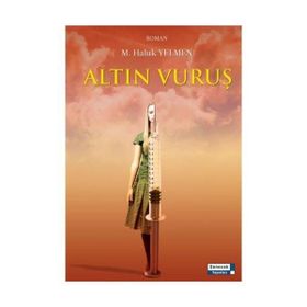 ALTIN VURUŞ - M. HALUK YELMEN