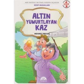 ALTIN YUMURTLAYAN KAZ İLK OKUMA KİTAPLARIM - MAIRI MACKINNON