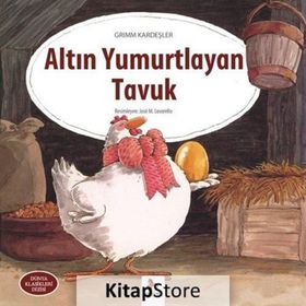 Altın Yumurtlayan Tavuk - Grimm Kardeşler
