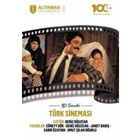 Altınbaş Üniversitesi Yayınları - 50 Soruda Türk Sineması