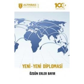 Altınbaş Üniversitesi Yayınları - Yeni Yeni Diplomasi