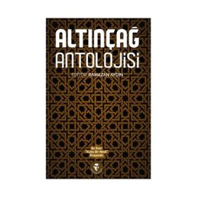 Altınçağ Antolojisi - Ramazan Aydın