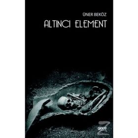 Altıncı Element - Üner Beköz