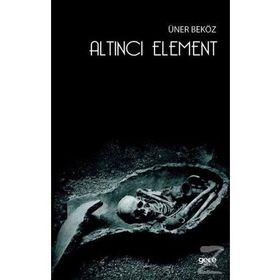 Altıncı Element - Üner Beköz