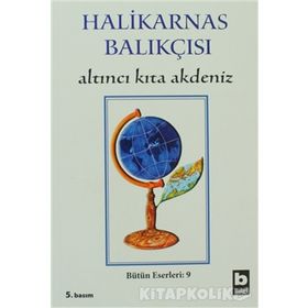 Altıncı Kıta Akdenız - Halikarnas Balıkçısı