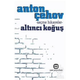 Altıncı Koğuş (Kısa Klasik) - Anton Pavloviç Çehov